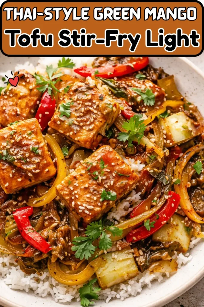 Vegan Thai-Style Green Mango & Tofu Stir-Fry Light Spring Dinner