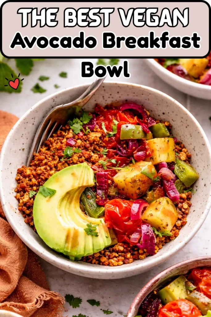 The BEST Vegan Avocado Breakfast Bowl