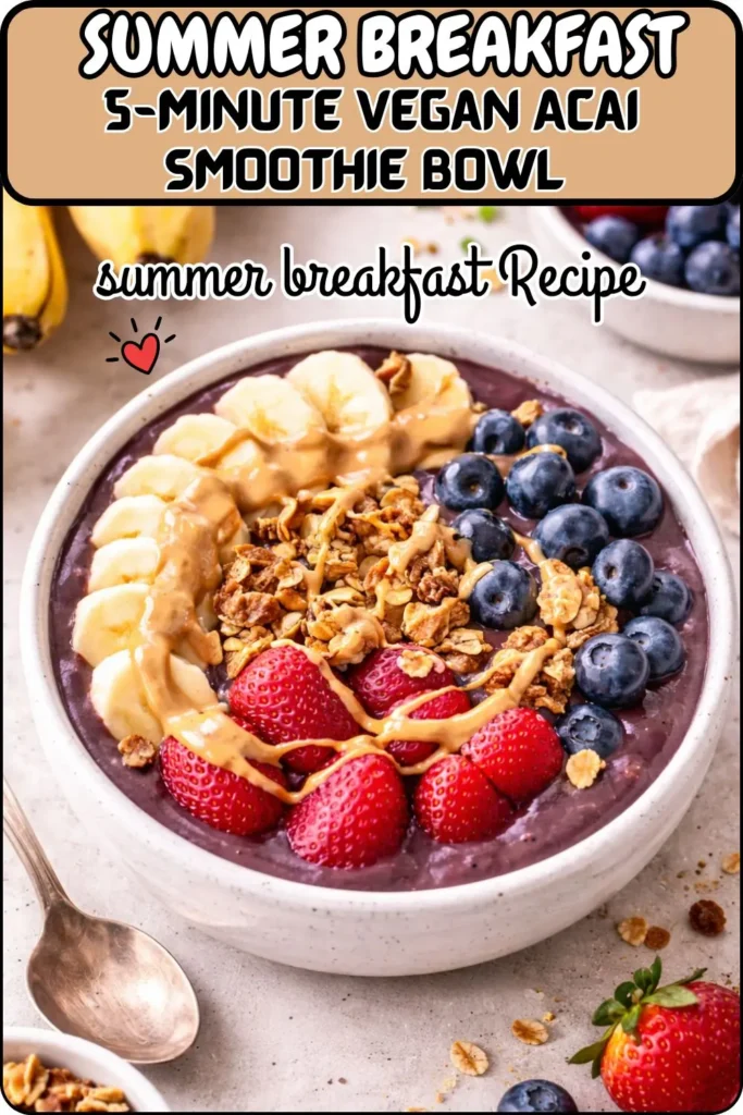 5-Minute Vegan Açaà Smoothie BowlÂ