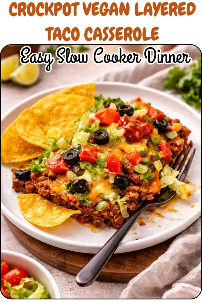 Crockpot Vegan Layered Taco Casserole