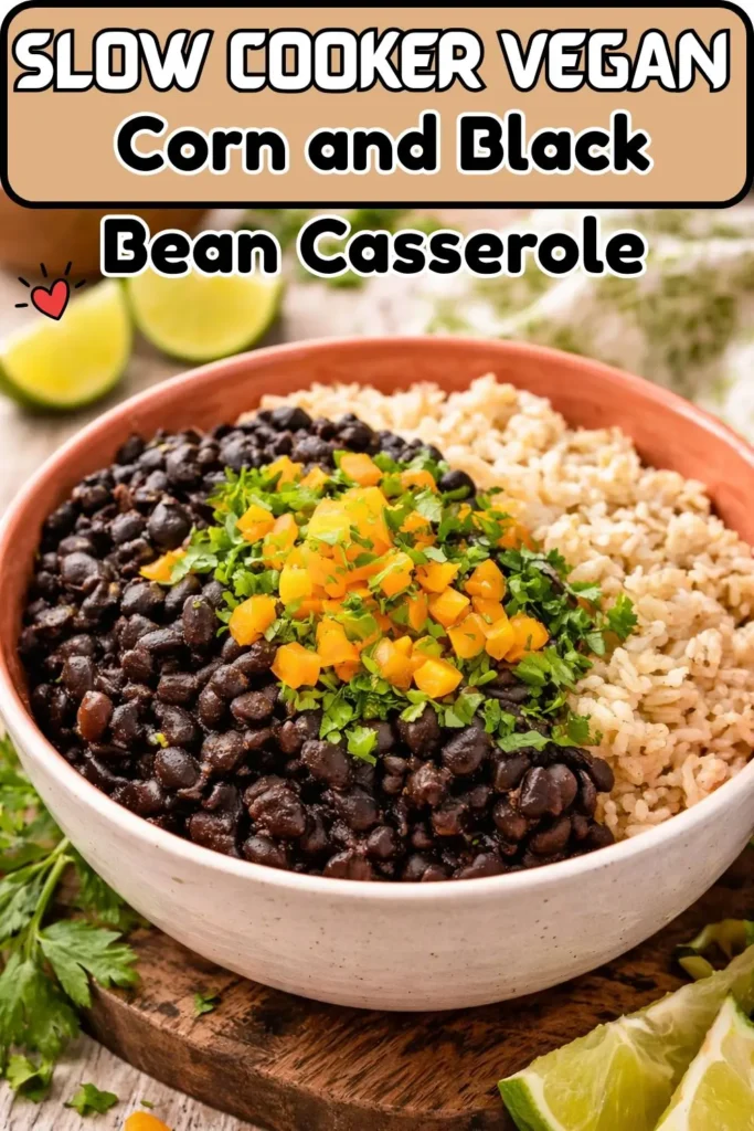 Slow Cooker Vegan Corn and Black Bean Casserole