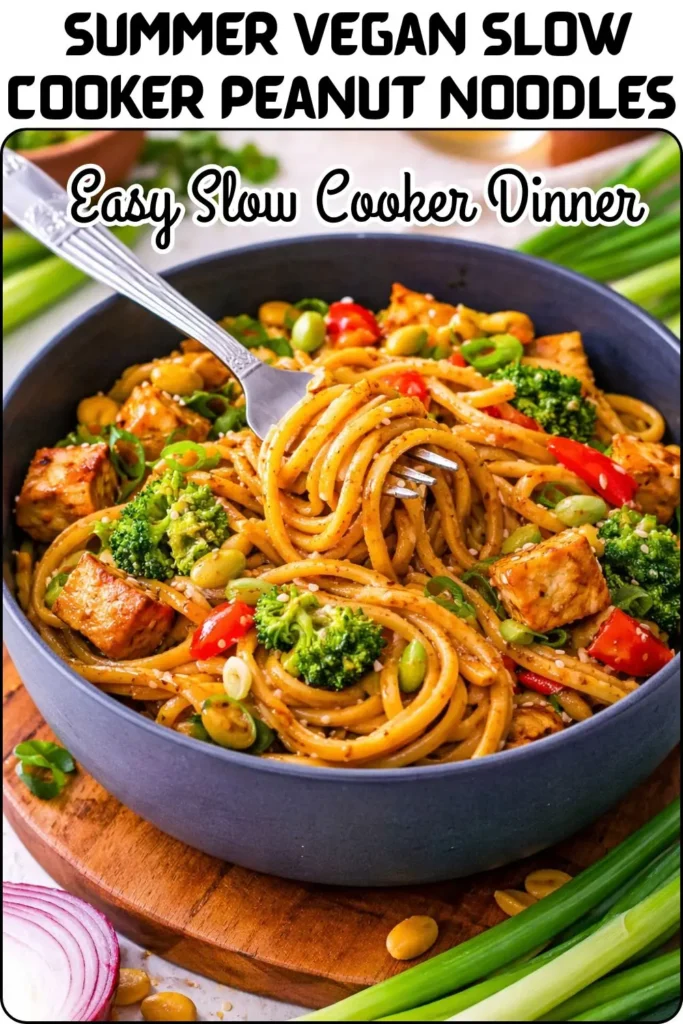 Summer Vegan Slow Cooker Peanut Noodles