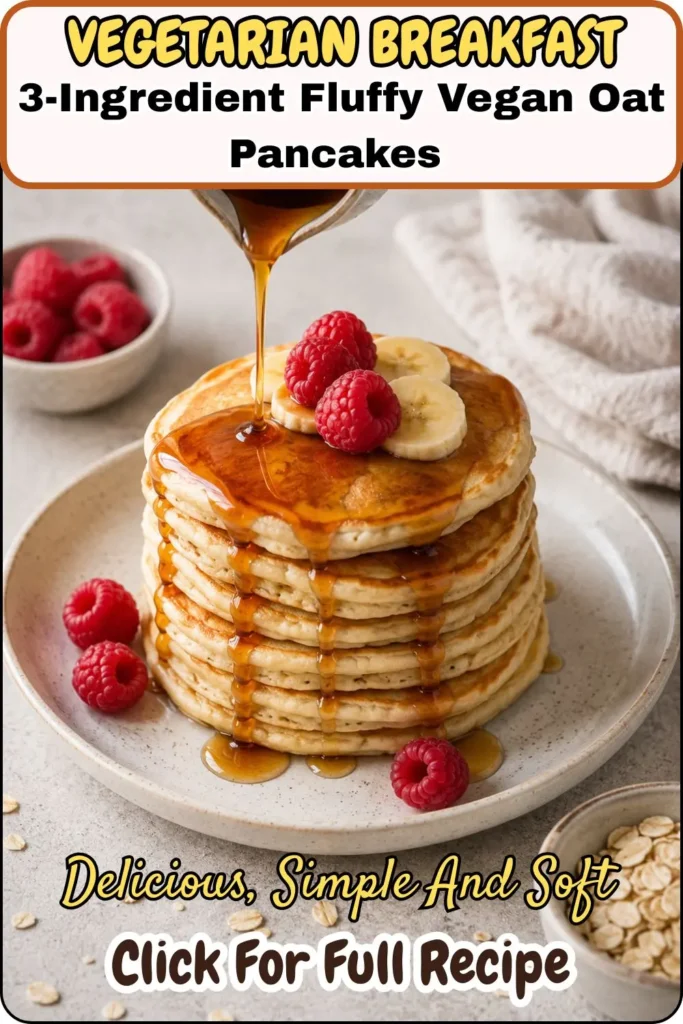 3-Ingredient Fluffy Vegan Oat Pancakes
