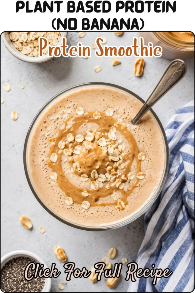 Plant Based Protein (No Banana) Healthy Breakfast Smoothies