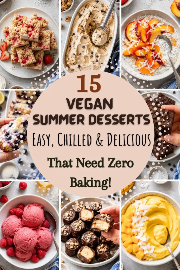15 Easy Vegan Summer Desserts That Need Zero Baking