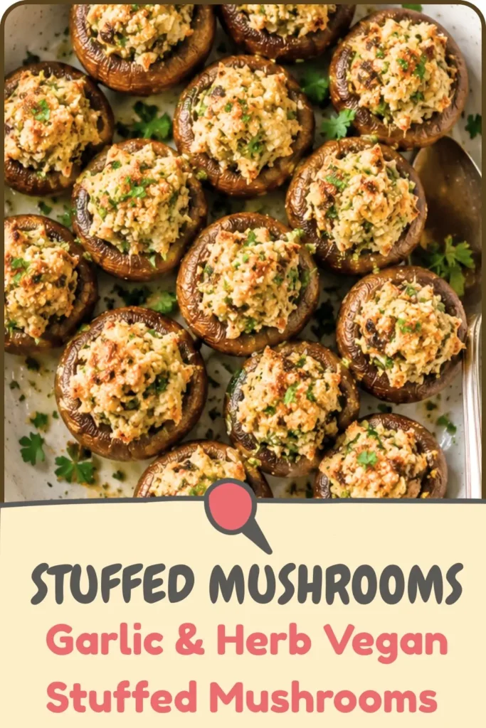 Garlic & Herb Vegan Stuffed Mushrooms
