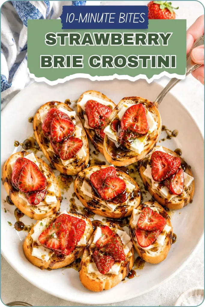 Honey-Balsamic Strawberry & Brie Crostini